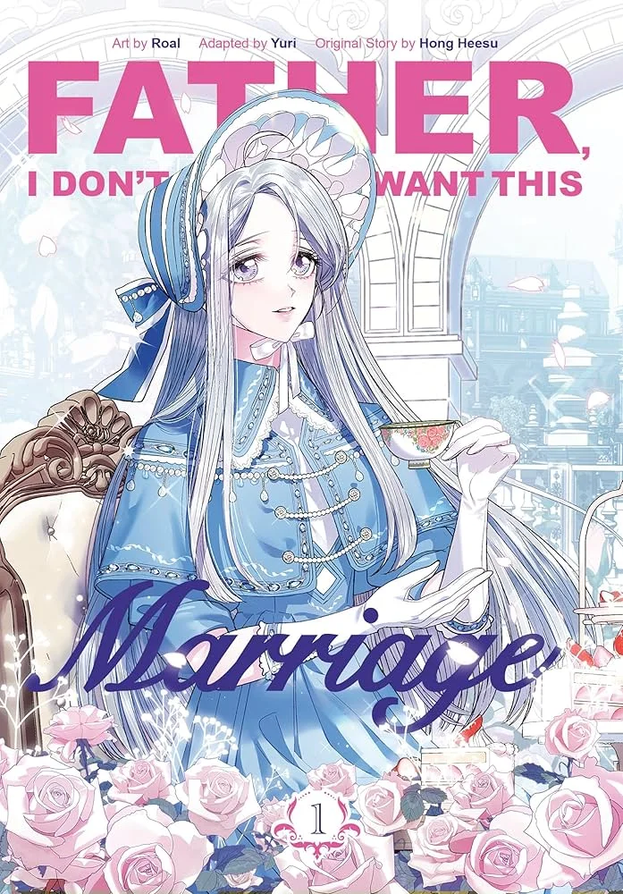 Father, I Don't Want to Get Married! Chapter 55 cover