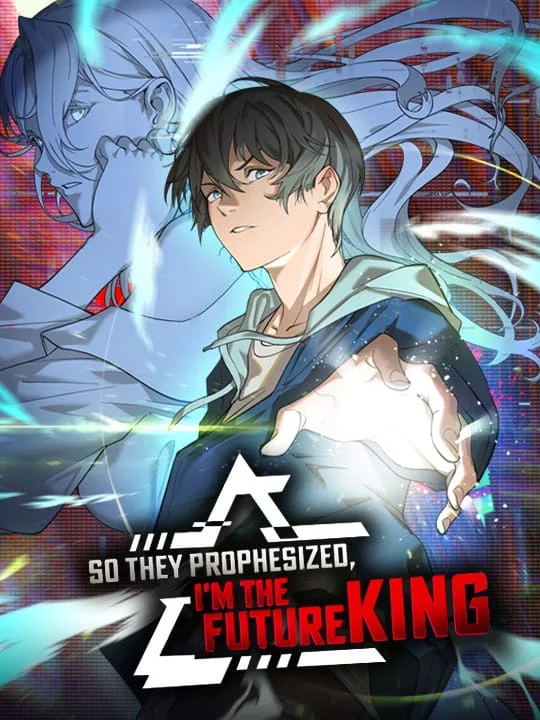 So They Prophesized, I'm the Future King Chapter 31 cover