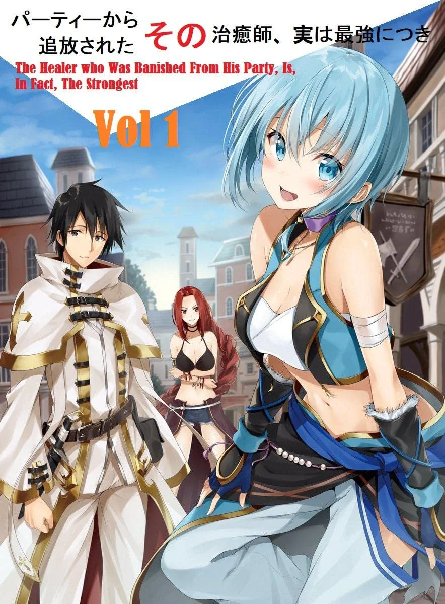 The Healer Who Was Banished From His Party, Is, in Fact, the Strongest Chapter 2 cover