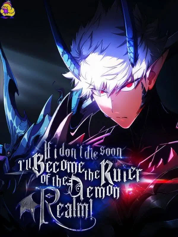 If I Don’t Die Soon, I Will Rule The Demon Realm. Chapter 111 cover